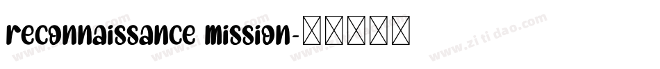 Reconnaissance Mission字体转换